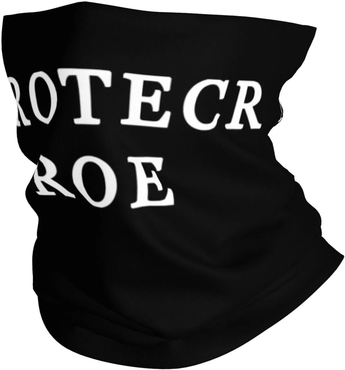 Protect Roe V. Wade Seamless Neck Gaiter Shield Scarf For Men Women Funny Face Mask Seamless Workout Sports Fashion Masked Decor